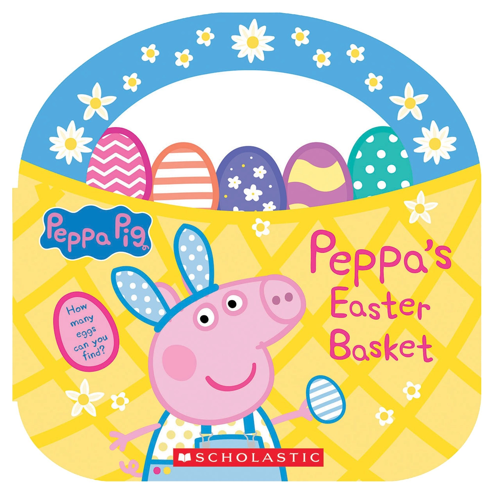 Scholastic Inc. Peppa's Easter Basket